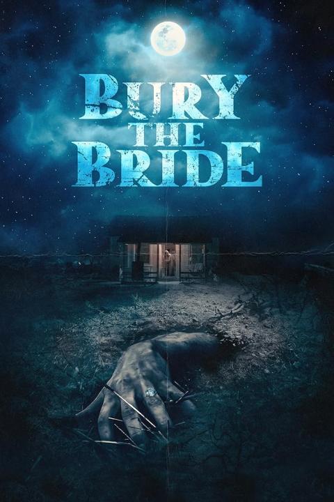 فيلم Bury the Bride 2023 مترجم اون لاين